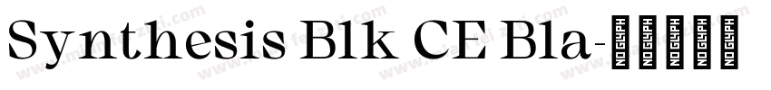 Synthesis Blk CE Bla字体转换